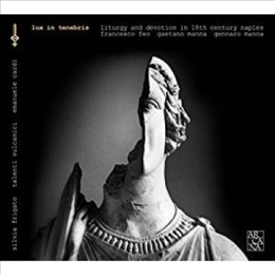 어둠속의 빛 - 소프라노와 오케스트라를 위한 18세기 종교음악 (Liturgy and Devotion in 18th - Century Naples)(CD) - Silvia Frigato