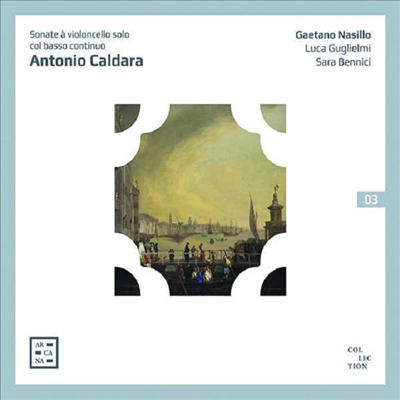 칼다라: 8개의 첼로 소나타 (Caldara: Cello Sonatas)(CD) - Gaetano Nasillo