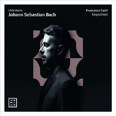 프란체스코 코르티 - 바흐: 하프시코드 작품집 (Francesco Corti - Johann Sebastian Bach)(CD) - Francesco Corti