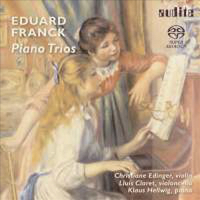 에두아르드 프랑크 : 피아노 삼중주 (Eduard Franck : Piano Trios) (SACD Hybrid) - Christiane Edinger