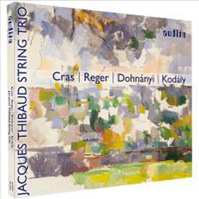 장 크라, 코다이, 레거, 도흐나니: 현악 삼중주집 (Cras, Kodaly, Reger &amp; Dohnanyi: String Trio Works)(CD) - Jacques Thibaud String Trio