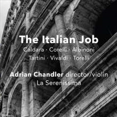 이탈리안 잡 - 이탈리아 바로크 기악 작품집 (The Italian Job - Baroque Instrumental Music from the Italian States)(CD) - Adrian Chandler