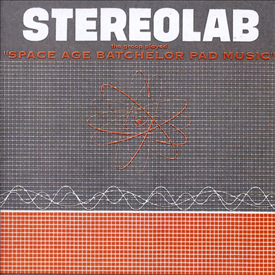 Stereolab - Groop Played Space Age Batchelor Pad Music (LP)