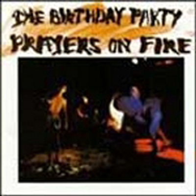 Birthday Party - Prayers On Fire (수입앨범 3900원 할인전)(CD)