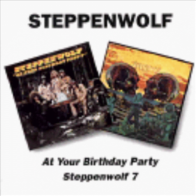 Steppenwolf - At Your Birthday Party / Steppenwolf 7 (2CD)