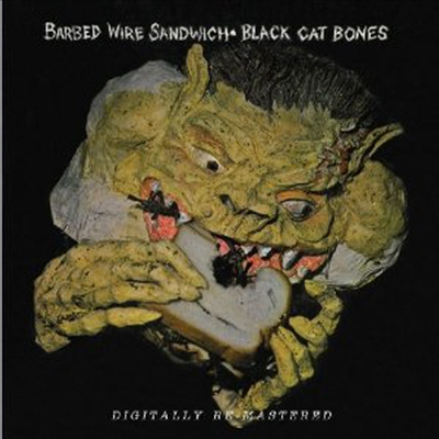 Black Cat Bones - Barbed Wire Sandwich (CD)