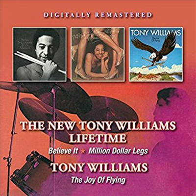 Tony Williams - Believe It / Million Dollar Legs / The Joy Of Flying (CD)