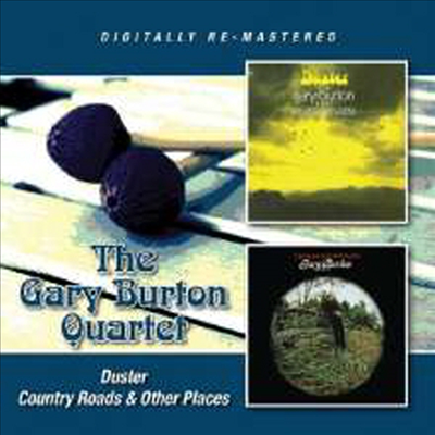 Gary Burton Quartet - Duster/Country Roads & Other Places (Remastered)(2 On 1CD)(CD)