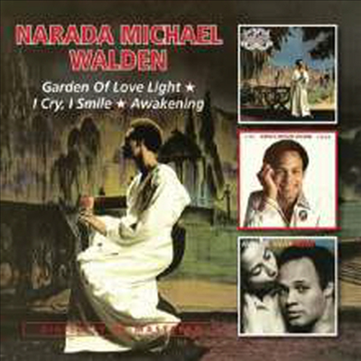 Narada Michael Walden - Garden Of Love Light/I Cry, I Smile/Awakening (Remastered)(3 On 2CD)