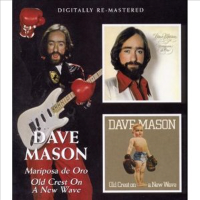 Dave Mason - Mariposa de Oro/Old Crest on a New Wave (Remastered)(2 On 1CD)(CD)