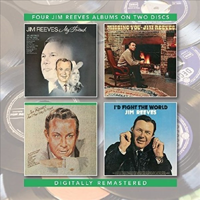 Jim Reeves - My Friend / Missing You / Am I That Easy To Forget / I&#39;d Fight The World (Remastered)(2CD)