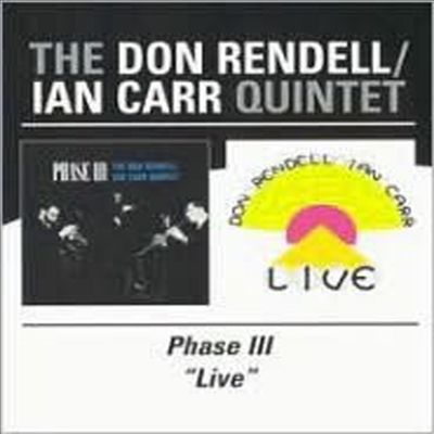 Don Rendell &amp; Ian Carr Quintet - Phase Iii/&#39;live&#39; (Remastered)(2CD)