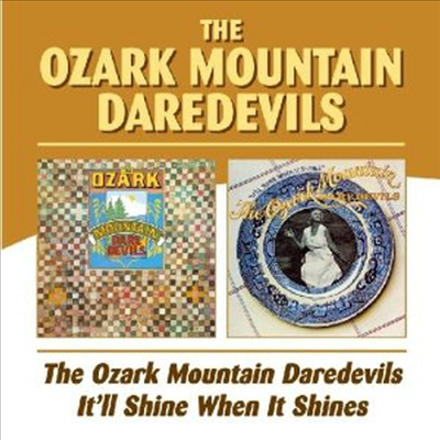 Ozark Mountain Daredevils - The Ozark Mountain Daredevils / It'll Shine When It Shines (2CD)