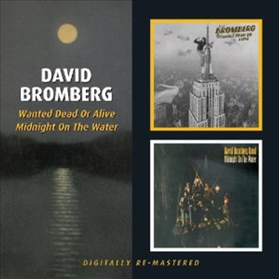 David Bromberg - Wanted Dead Or Alive/Midnight On The Water (Remastered)(2CD)