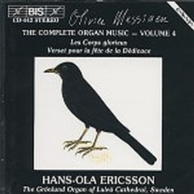 메시앙 : 오르간 작품 4집 (Messiaen : Les Corps Glorieux - Complete Organ Music, Vol.4)(CD) - Hans-Ola Ericsson