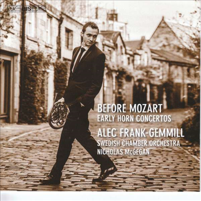 모차르트 이전의 호른 협주곡 (Before Mozart - Early Horn Concertos) (SACD Hybrid) - Alec Frank-Gemmill