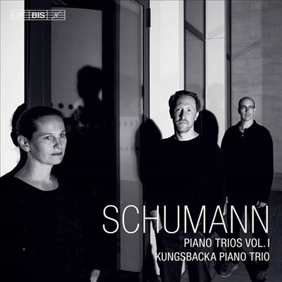 슈만: 피아노 삼중주 1 & 2번 (Schumann: Piano Trios Vol.1 - Nos.1 & 2) (SACD Hybrid) - Kungsbacka Piano Trio