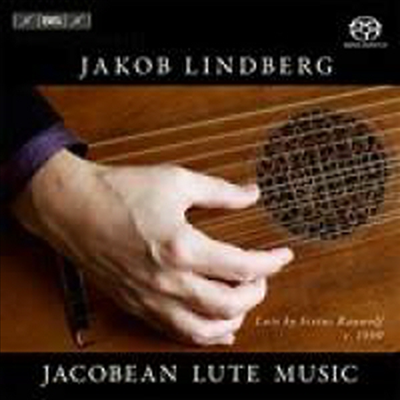 영국 재커비언 시대의 류트 음악 (Jacobean Lute Works) (SACD Hybrid) - Jakob Lindberg