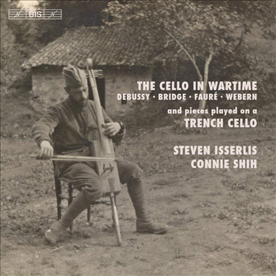 전시의 첼로 (The Cello in Wartime) (SACD Hybrid) - Steven Isserlis