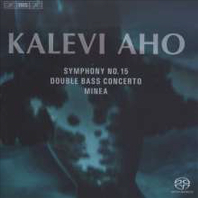 칼레비 아호: 교향곡 15번 & 더블 베이스 협주곡 (Kalevi Aho: Symphony No.15 & Concerto For Double Bass And Orchestra) (SACD Hybrid) - Dima Slobodeniouk