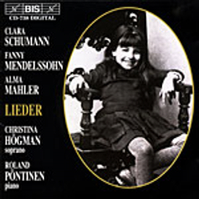 클라라 슈만, 훼니 멘델스존, 알마 말러 : 가곡집 (Clara Schumann, Fanny Mendelssohn-Hensel, Alma Mahler : Lieder)(CD) - Christina Hogman