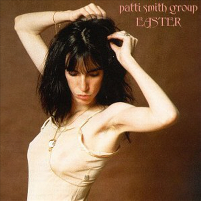Patti Smith Group - Easter (CD)