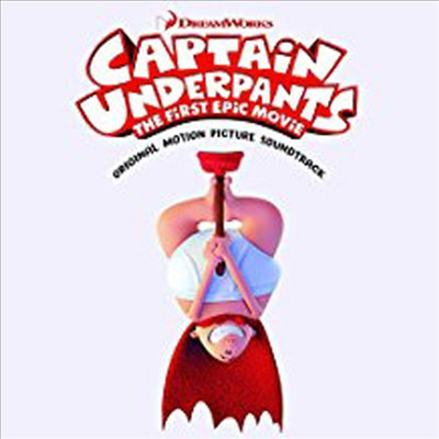 O.S.T. - Captain Underpants: The First Epic Movie (캡틴 언더팬츠)(CD)