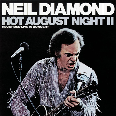 Neil Diamond - Hot August Night II (2LP)
