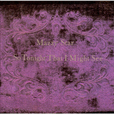 Mazzy Star - So Tonight That I Might See (CD)