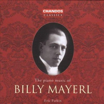 The Piano Music of Billy Mayerl - Eric Parkin