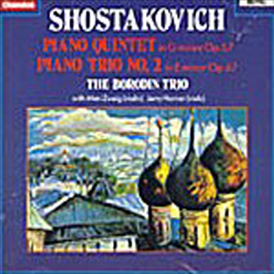 쇼스타코비치 : 피아노 오중주, 피아노 삼중주 2번 (Shostakovich : Piano Quintet Op.57, Piano Trio No.2 Op.67)(CD) - Borodin Trio