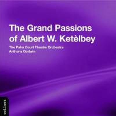 케텔비 : 작품집 (The Grand Passions of Albert W. Ketelbey)(CD) - Anthony Godwin