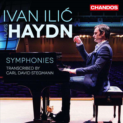 하이든: 교향곡 92 &amp; 75 &amp; 44번 피아노 편곡집 (Ivan Ilic plays Haydn: Symphonies)(CD) - Ivan Ilic