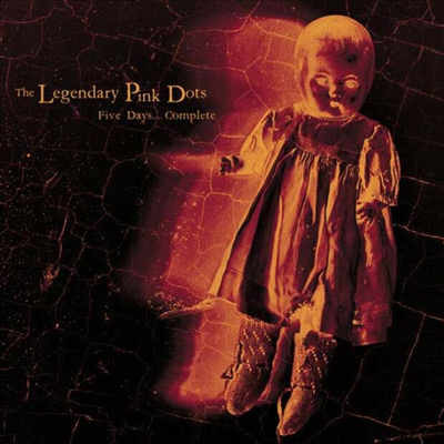 Legendary Pink Dots - Five Days...Complete (CD)