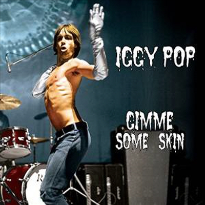 Iggy Pop - Gimme Some Skin - The 7-inch Collection (CD)