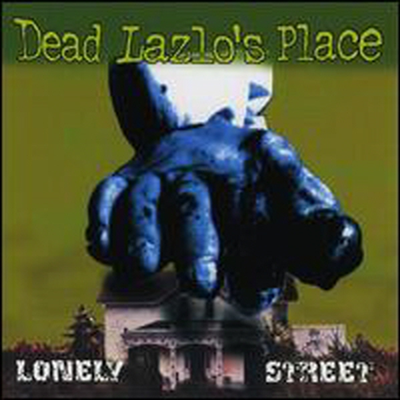 Dead Lazlo's Place - Lonely Street (CD)
