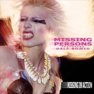 Missing Persons (Featuring Dale Bozzio) - Missing In Action (Bonus Tracks)(CD)