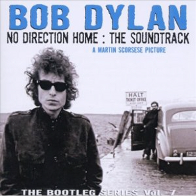 Bob Dylan - The Bootleg Series,Vol.7-No Direction Home: The Soundtrack - A Martin Scorsese Picture (2CD)