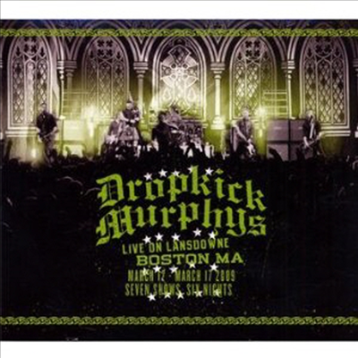 Dropkick Murphys - Live on Lansdowne: Boston, Ma