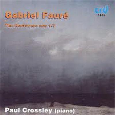 포레: 야상곡 1 - 7번 - 피아노 작품 1집 (Faure: Piano Works Vol.1 - Nocturnes Nos.1 - 7)(CD) - Paul Crossley