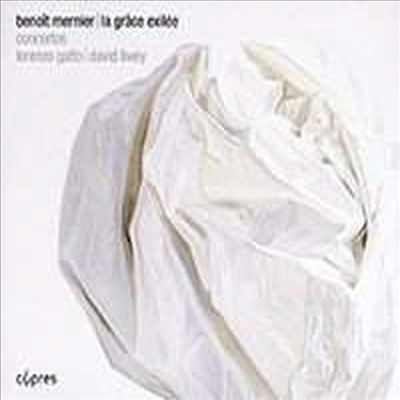 브노와 메르니에: 바이올린 협주곡 & 피아노 협주곡 (La Grace Exilee - Benoit Mernier: Violin Concerto & Piano Concerto)(CD) - Lorenzo Gatto