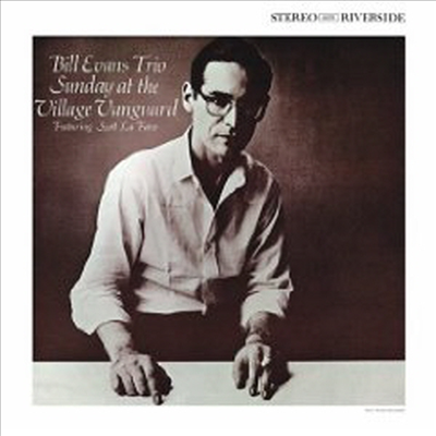 Bill Evans - Sunday At The Village Vanguard (24-Bit Remastering) (Keepnews Collection)(CD)