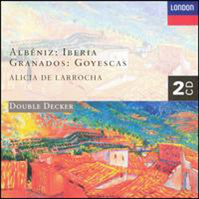 알베니즈 : 이베리아, 그라나도스 : 고예스카스 (Albeniz : Iberia, Granados : Goyescas) (2CD) - Alicia De Larrocha