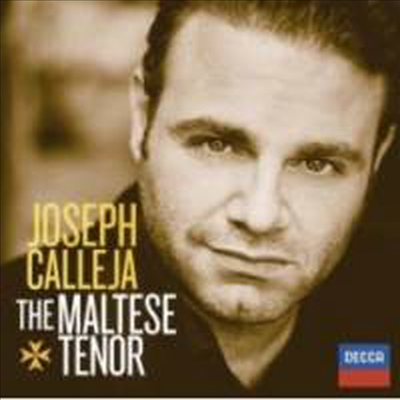 요제프 칼레야 - 몰타 테너 (Joseph Calleja - The Maltese Tenor)(CD) - Joseph Calleja