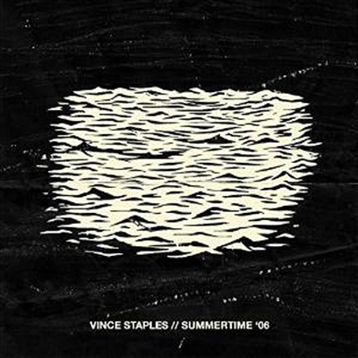 Vince Staples - Summertime &#39;06 (2CD)