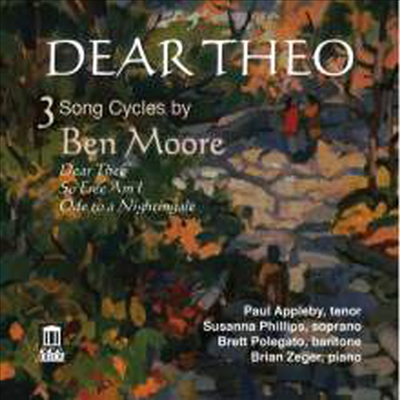 무어: 세개의 송 사이클 (Moore: 3 Song Cycles 'Dear Teho', 'So Free Am I' & 'Ode To A Nightingale')(CD) - Paul Appleby