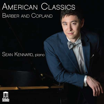 아메리카 클래식 - 바버 &amp; 코플랜드: 피아노 작품집 (American Classics - Barber &amp; Copland: Works for Piano)(CD) - Sean Kennard