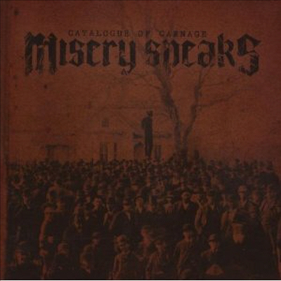 Misery Speaks - Catalogue Of Carnage (CD)