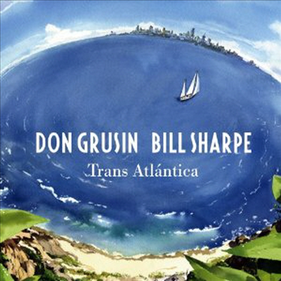 Grusin, Don &amp; Bill Sharpe - Trans Atlantica &amp; Geography (2CD)