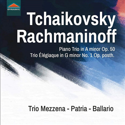 라흐마니노프 &amp; 차이코프스키: 피아노 삼중주 (Rachmaninov &amp; Tchaikovsky: Piano Trios)(CD) - Trio Mezzena - Patria - Ballario